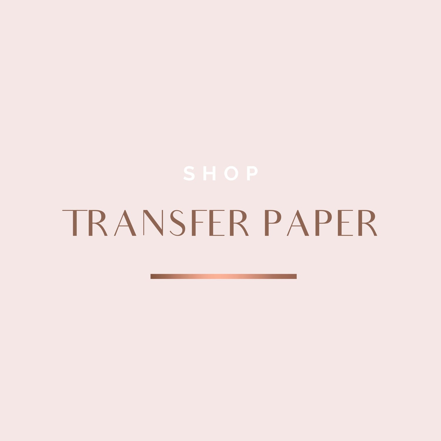 TRANSFER PAPER